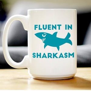 Fluent in Sharkasm Coffee Mug / Coffee Cup